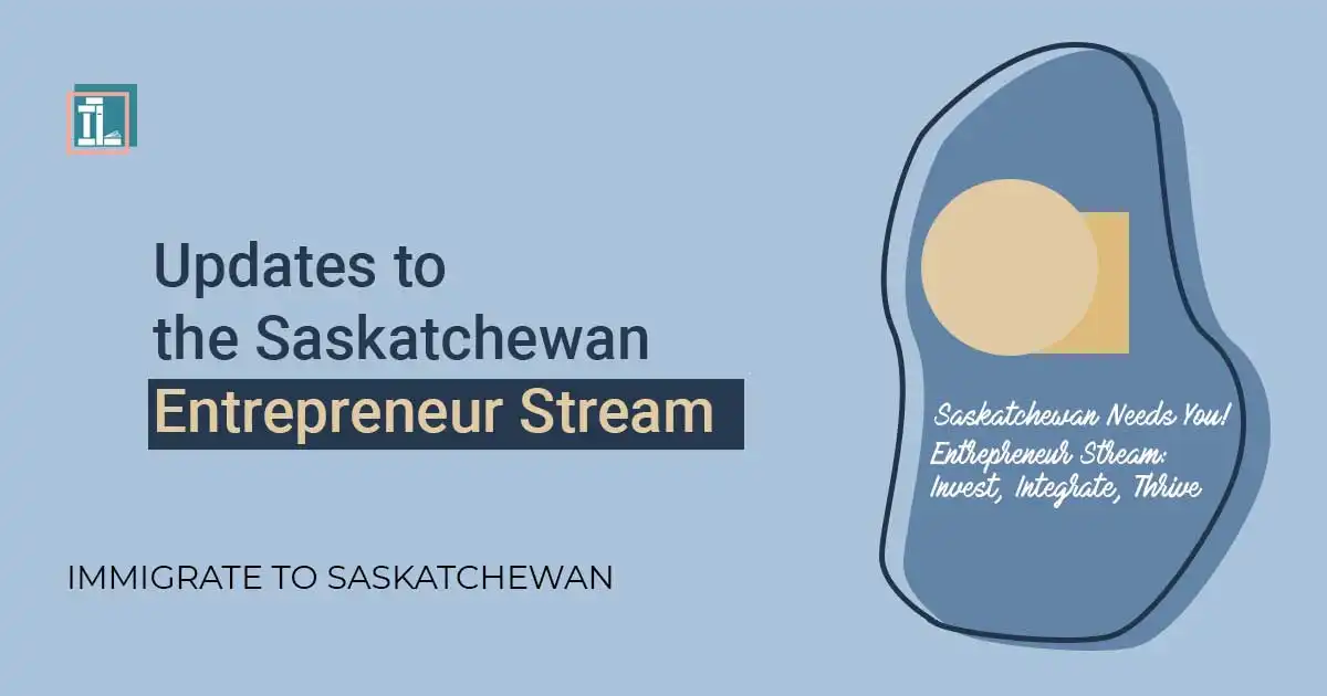 Saskatchewan Entrepreneur Stream Updates: New Requirements & Benefits