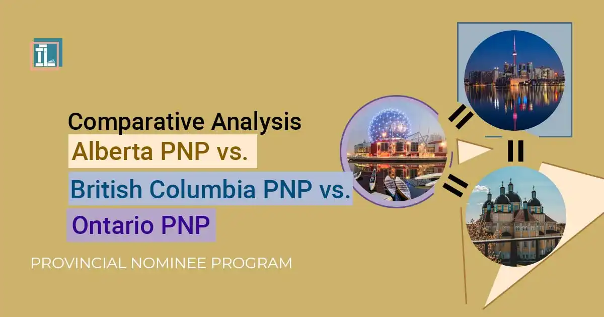 PNP Programs: A Side-by-Side Comparison of Alberta, British Columbia, and Ontario